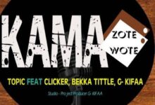 Audio: Topic ft Clicker, Bekka Tittle & G Kifaa – Kama Wote (Mp3 Download) - KibaBoy