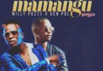 Audio: Willy Paul Ft. Ben Pol - Mamangu Remix (Mp3 Download) - KibaBoy