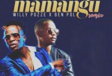 Audio: Willy Paul Ft. Ben Pol - Mamangu Remix (Mp3 Download) - KibaBoy