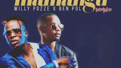 Audio: Willy Paul Ft. Ben Pol - Mamangu Remix (Mp3 Download) - KibaBoy