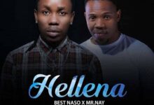 Audio: Best Naso Ft. Nay Wa Mitego - Hellena (Mp3 Download) - KibaBoy