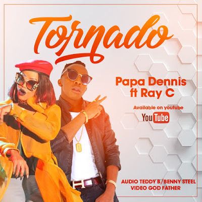 Audio: Papa Dennis Ft. Ray C - Tornado (Mp3 Download) - KibaBoy