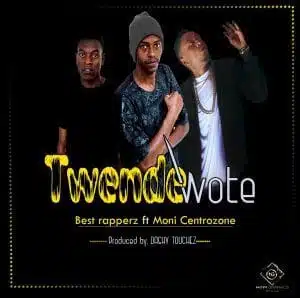 Audio: Best Rapperz Ft. Moni Centrozone – Twende Wote (Mp3 Download)