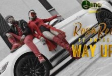 Audio: Rosa Ree Ft Emtee – Way Up (Mp3 Download) - KibaBoy