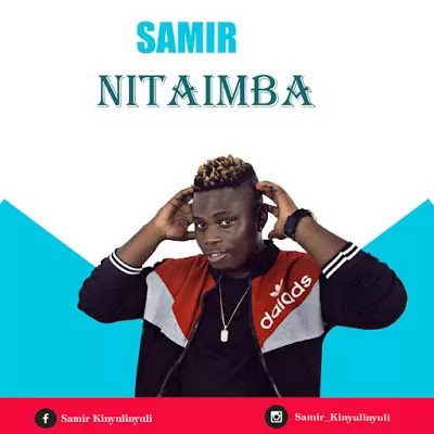 Audio: Samir – Nitaimba (Mp3 Download)