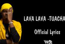 Lyrics VIDEO: Lava Lava - Tuachane (Mp4 Download) - KibaBoy