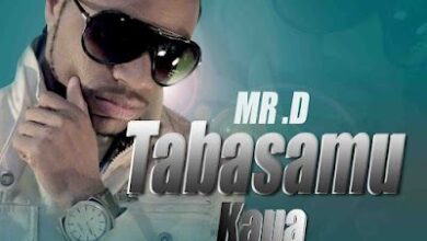 Audio: Mr. D – Tabasamu Kaua (Mp3 Download) - KibaBoy