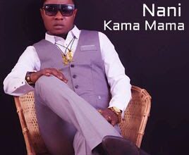 Audio: Christian Bella Ft. Ommy Dimpoz – Nani Kama Mama (Mp3 Download) - KibaBoy