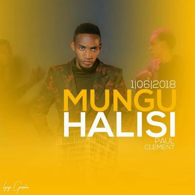 Audio: Paul Clement – Mungu Halisi (Mp3 Download) - KibaBoy