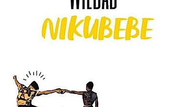Audio: Wildad – Nikubebe (Mp3 Download)