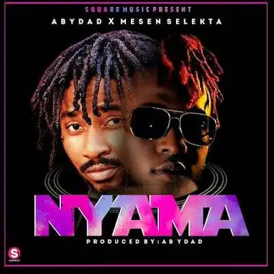 Audio: Abydad x Mesen Selekta – Nyama (Mp3 Download)