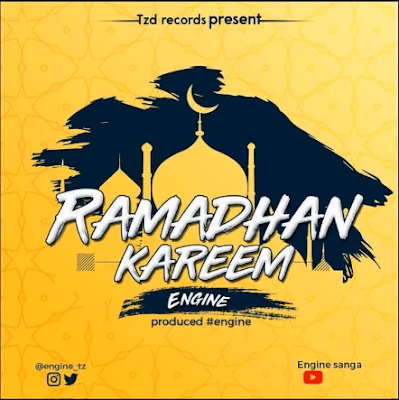 Audio: Engine – Ramadhan Kareem (Mp3 Download) - KibaBoy