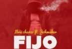 Audio: Ibra Chanzo Ft. Joh Maker – FIJO (Mp3 Download) - KibaBoy