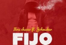 Audio: Ibra Chanzo Ft. Joh Maker – FIJO (Mp3 Download) - KibaBoy