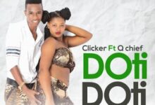 Audio: Clicker Ft. Q chief – Doti Doti (Sindimba) (Mp3 Download) - KibaBoy