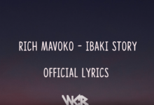 Lyrics VIDEO: Rich Mavoko - Ibaki Story (Mp4 Downoad) - KibaBoy