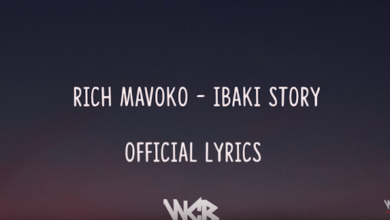 Lyrics VIDEO: Rich Mavoko - Ibaki Story (Mp4 Downoad) - KibaBoy