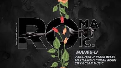 Audio: Mansu Li - Romantic (Mp3 Download) - KibaBoy