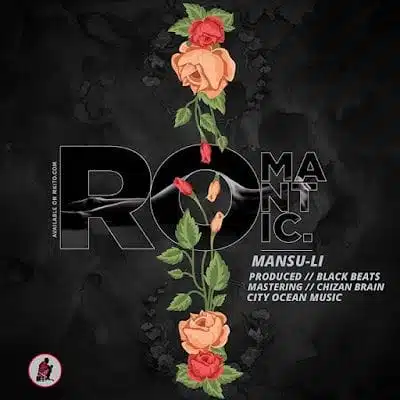 Audio: Mansu Li - Romantic (Mp3 Download)