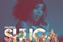 Audio: Gin Ideal – SHUGA (Mp3 Download) - KibaBoy