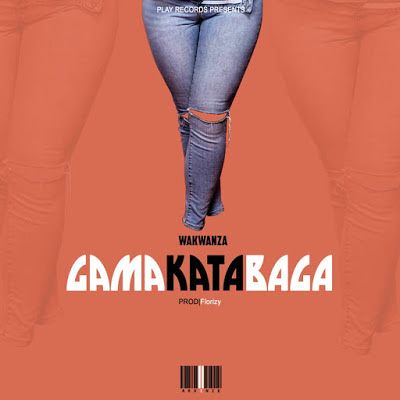 Audio: Wakwanza – Gamakatabaga (Mp3 Download) - KibaBoy