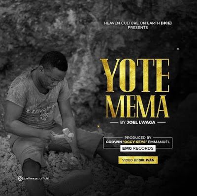 Audio: Joel Lwaga – Yote Mema (Mp3 Download) - KibaBoy