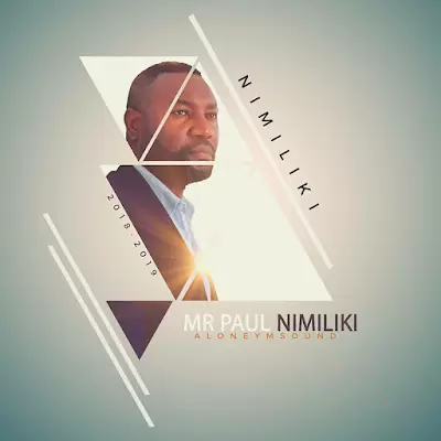 Audio: Mr Paul – Nimiliki (Mp3 Download)