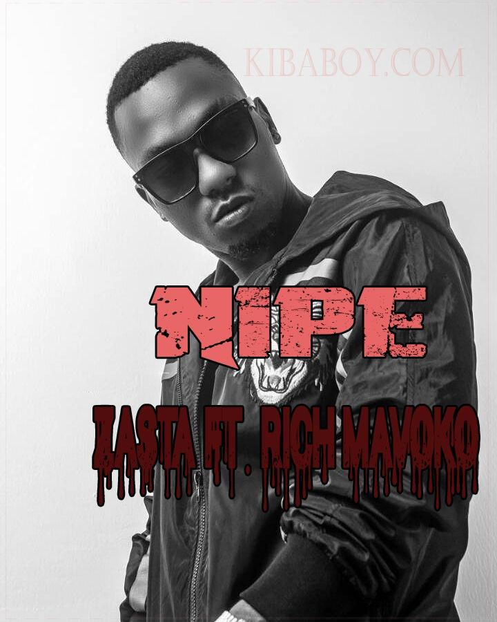 Audio: Zasta Ft. Rich Mavoko - Nipe (Mp3 Download) - KibaBoy