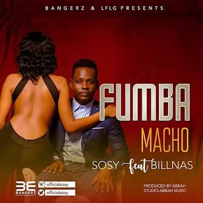 Audio: Sosy Ft. Billnass – Fumba Macho (Mp3 Download)