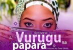 Audio: Genevieve – Vurugu na Papara (Mp3 Download) - KibaBoy