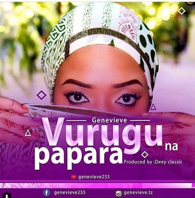 Audio: Genevieve – Vurugu na Papara (Mp3 Download) - KibaBoy