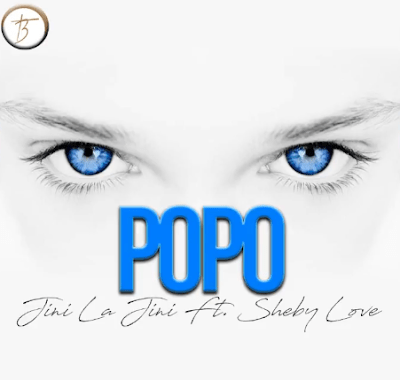 Audio: Jini La Jini Ft. Sheby Love – Popo (Mp3 Download) - KibaBoy