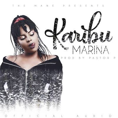 Audio: Marina – Karibu (Mp3 Download) - KibaBoy