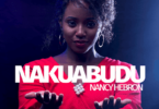 Audio: Nancy Hebron – Nakuabudu (Mp3 Download) - KibaBoy