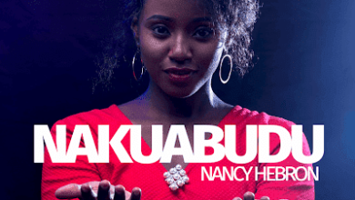 Audio: Nancy Hebron – Nakuabudu (Mp3 Download) - KibaBoy