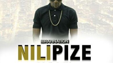 Audio: Ibrah Nation - Nilipize (Mp3 Download) - KibaBoy