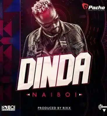 Audio: Naiboi – Dinda (Mp3 Download)