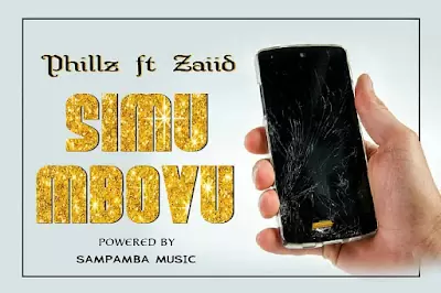 Audio: Phillz Ft. Zaiid – Simu Mbovu (Mp3 Download)