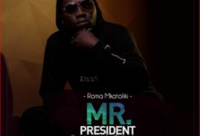 Audio: ROMA - Mr President (Mp3 Download) - KibaBoy