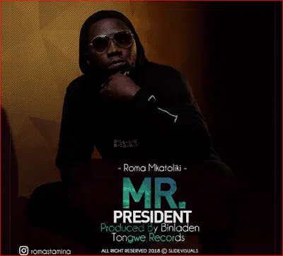 Audio: ROMA - Mr President (Mp3 Download)