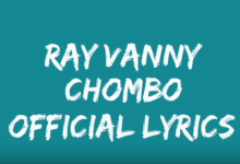 Lyrics VIDEO: Rayvanny - Chombo (Mp4 Download) - KibaBoy