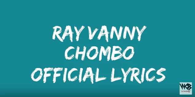 Lyrics VIDEO: Rayvanny - Chombo (Mp4 Download)