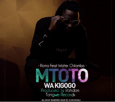 Audio: Roma Ft. Walter Chilambo - Mtoto Wa Kigogo (Mp3 Download)