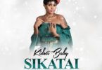 Audio: Kidoti Baby – Sikatai (Mp3 Download) - KibaBoy