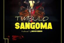 Audio: Timbulo - Sangoma (Mp3 Download) - KibaBoy