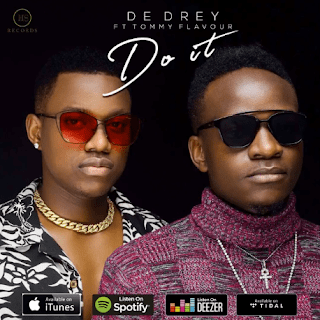 Audio: De Drey Ft. Tommy Flavour - Do It (BEAT) Instrumental (Mp3 Download) - KibaBoy