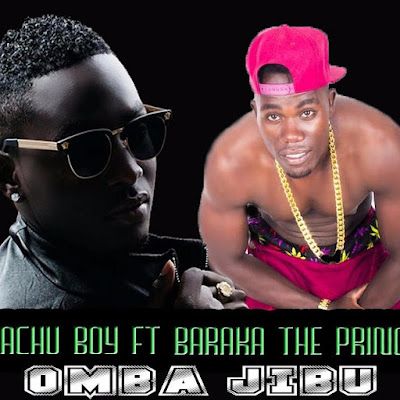 Audio: Wachu Boy Ft. Baraka The Prince – Omba Jibu (Mp3 Download) - KibaBoy