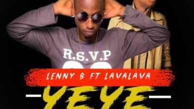 Audio: Lenny B ft Lava Lava - Yeye (Mp3 Download) - KibaBoy