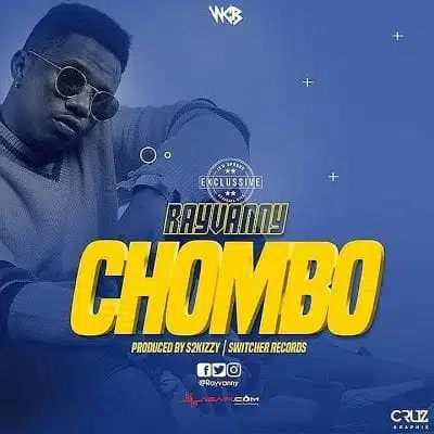 Audio: Rayvanny - Chombo (Mp3 Download)