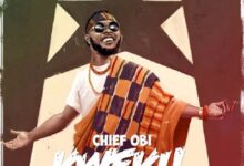 Audio: Chief Obi – Kweku (Mp3 Download) - KibaBoy